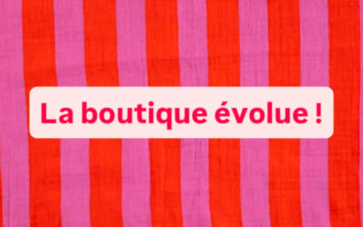 La boutique évolue !
